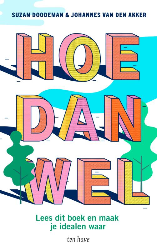 Hoe dan wel
