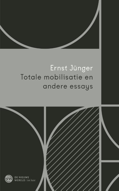 Totale mobilisatie en andere essays