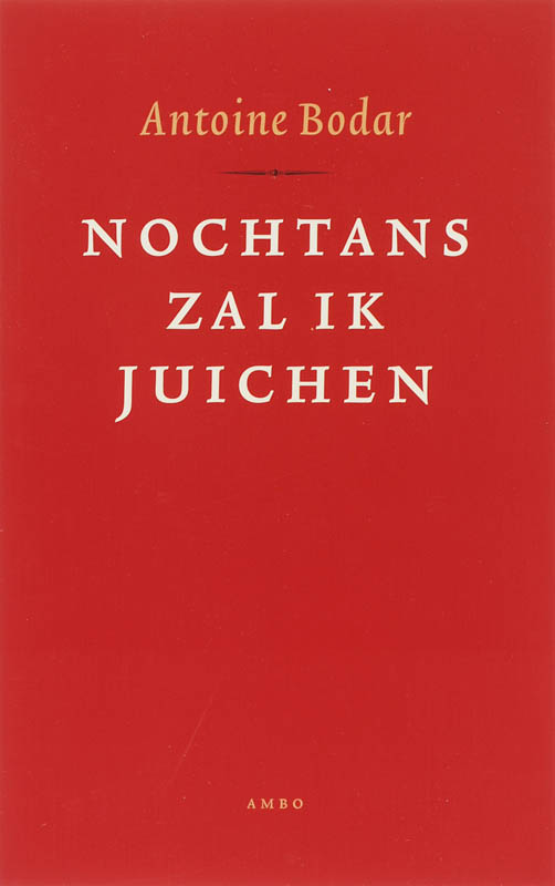 Nochtans zal ik juichen