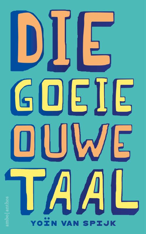 Die goeie ouwe taal