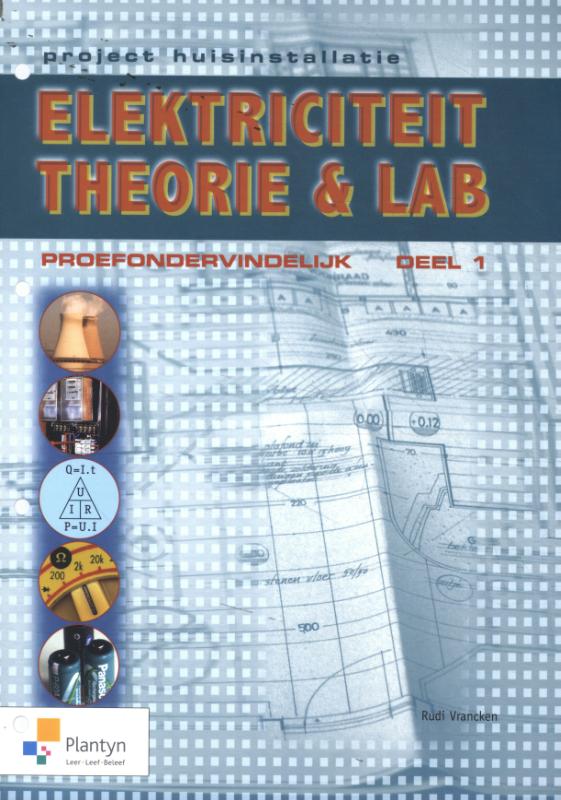 1 Elektriciteit Theorie en lab proefondervindelijk