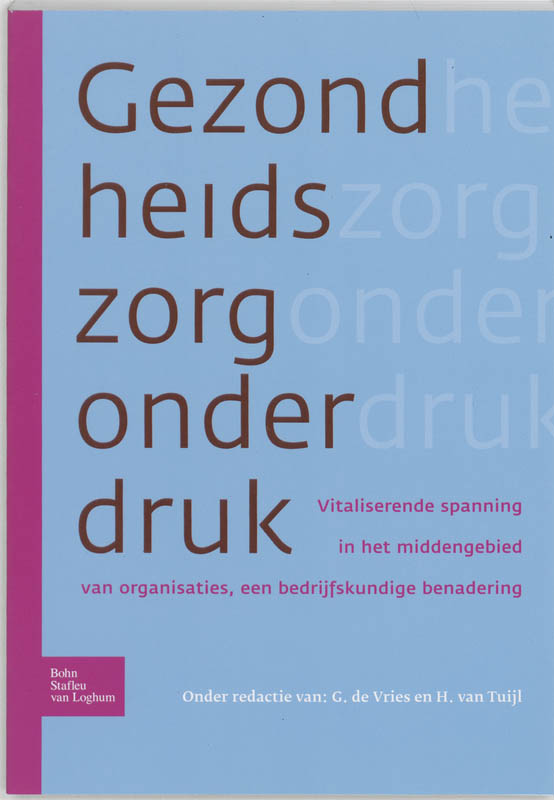 De gezondheidszorg onder druk