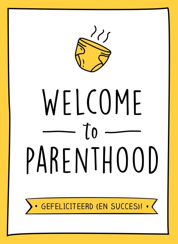 Welcome to parenthood