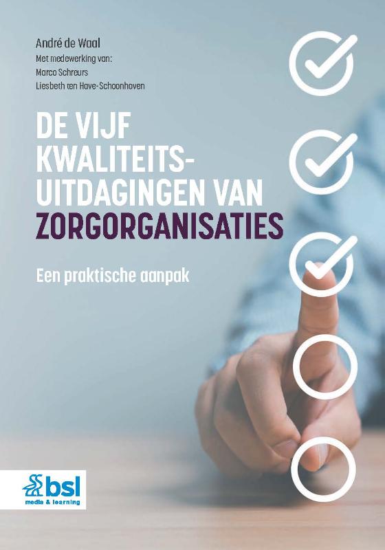 De vijf kwaliteitsuitdagingen van zorgorganisaties
