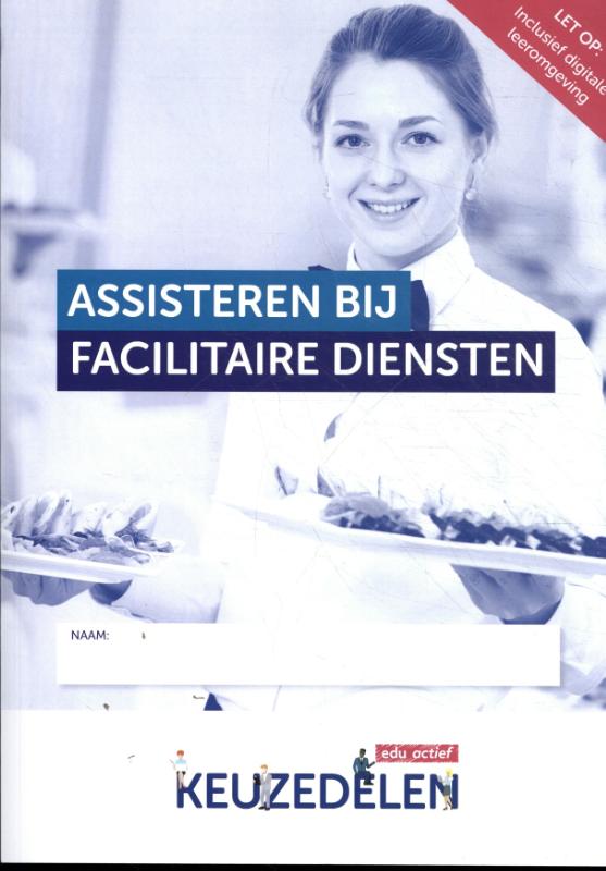 Keuzedeel assisteren bij facilitaire diensten