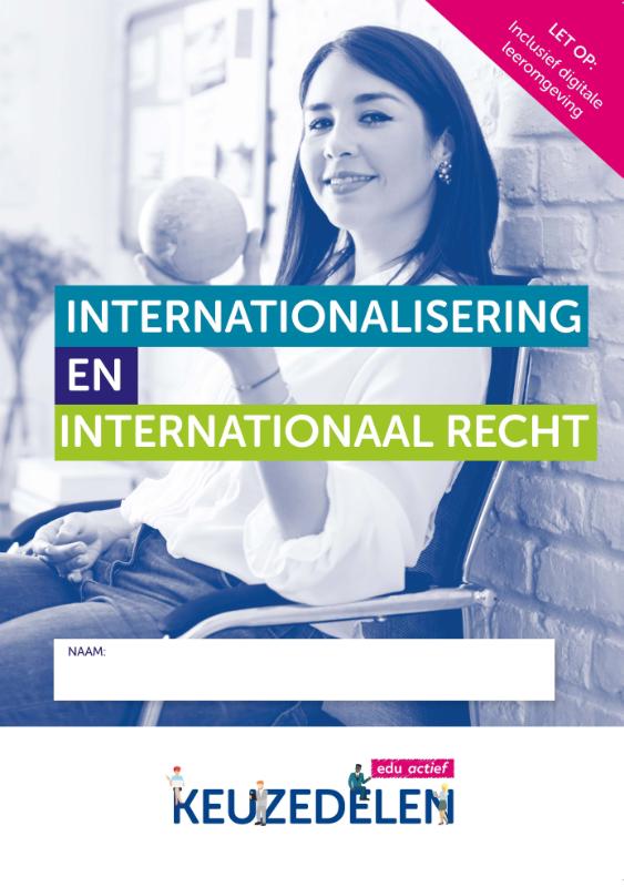 KEUZEDEEL INTERNATIONALISERING EN INTERNATIONAAL RECHT