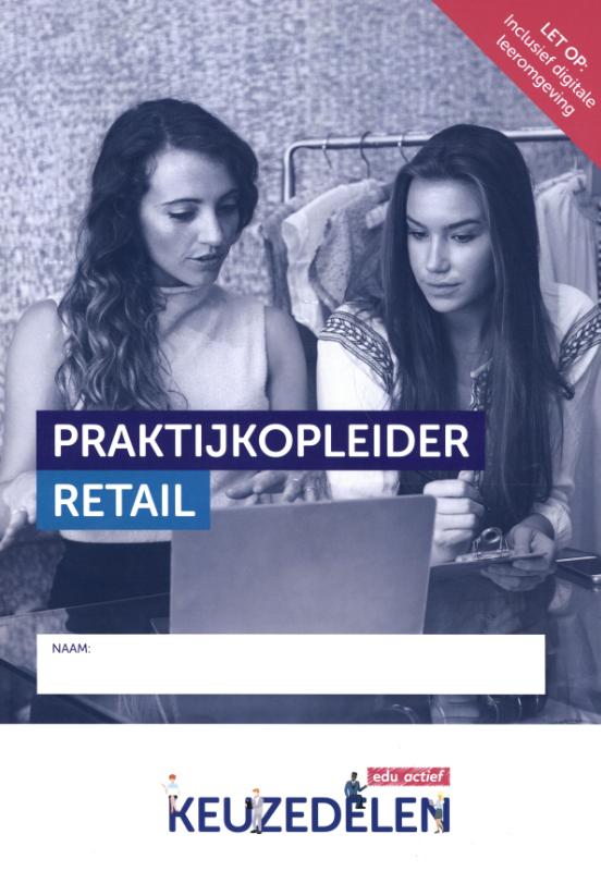 Keuzedeel Praktijkopleider Retail niveau 2 folio