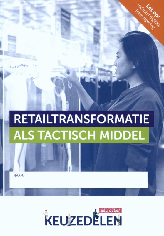 Retailtransformatie als tactisch middel