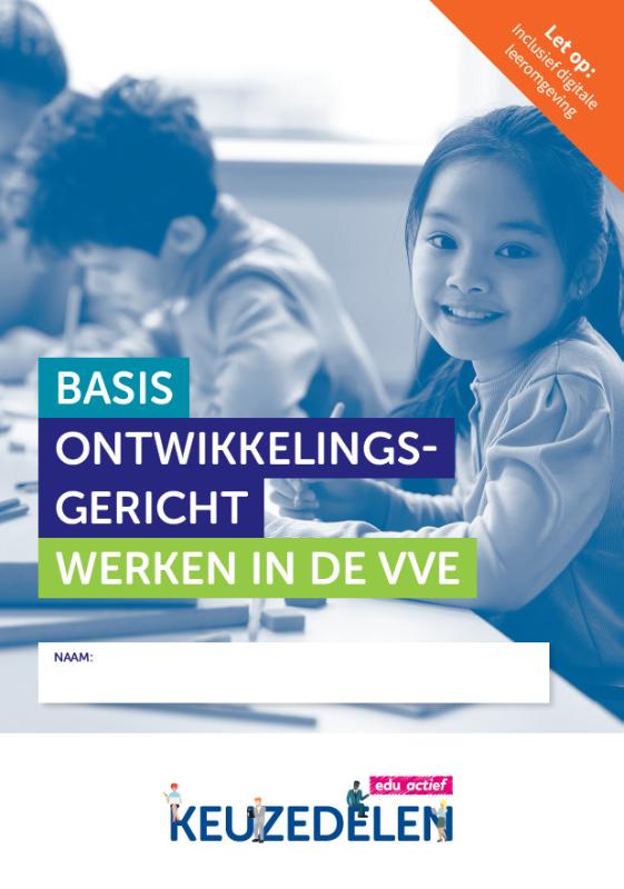Basis ontwikkelingsgericht werken in de VVE combipakket
