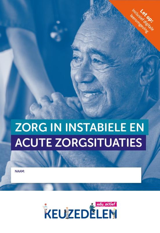 Keuzedeel Zorg in instabiele en acute zorgsituaties | combipakket