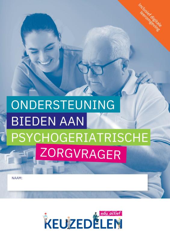Ondersteuning bieden aan psychogeriatrische zorgvrager | combipakket