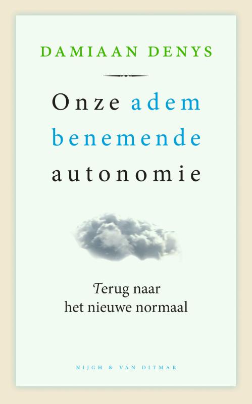 Onze adembenemende autonomie