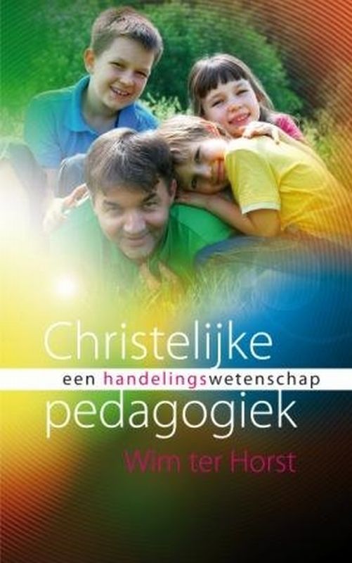 Christelijke pedagogiek als handelingswetenschap