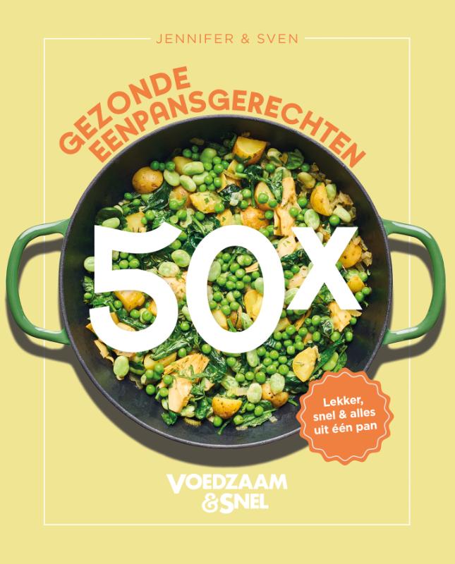 Voedzaam & Snel 50x gezonde eenpansgerechten