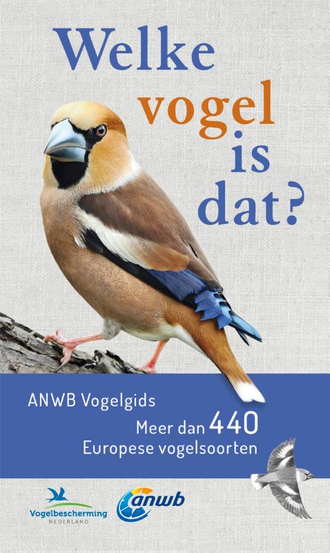Welke vogel is dat? ANWB Vogelgids