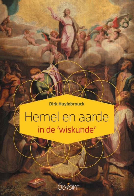 Hemel en aarde in de ‘wiskunde’