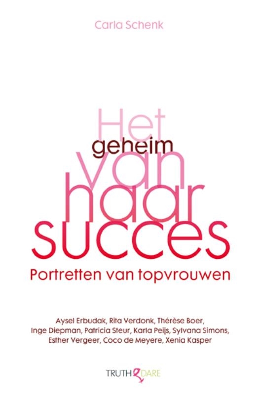 Het geheim van haar succes