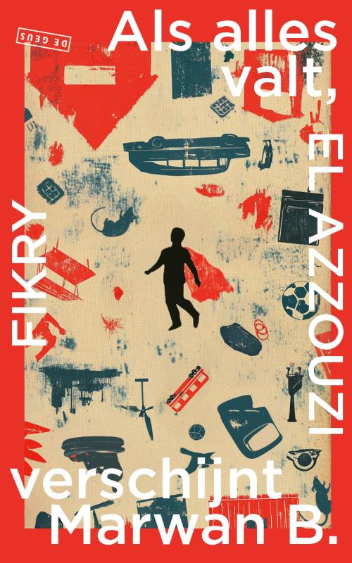 Als alles valt, verschijnt Marwan B.