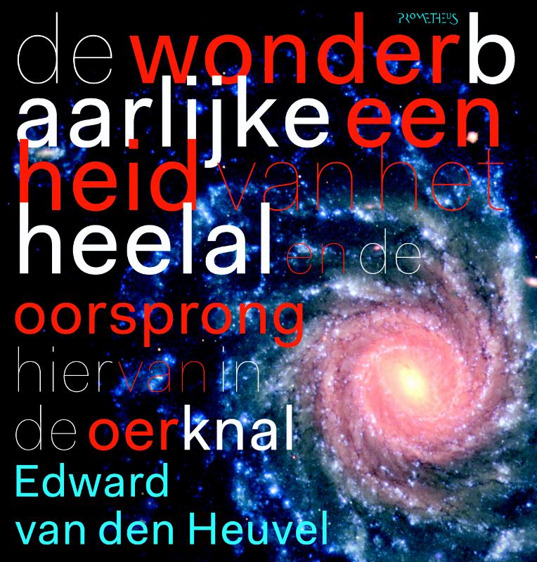 De wonderbaarlijke eenheid van het heelal