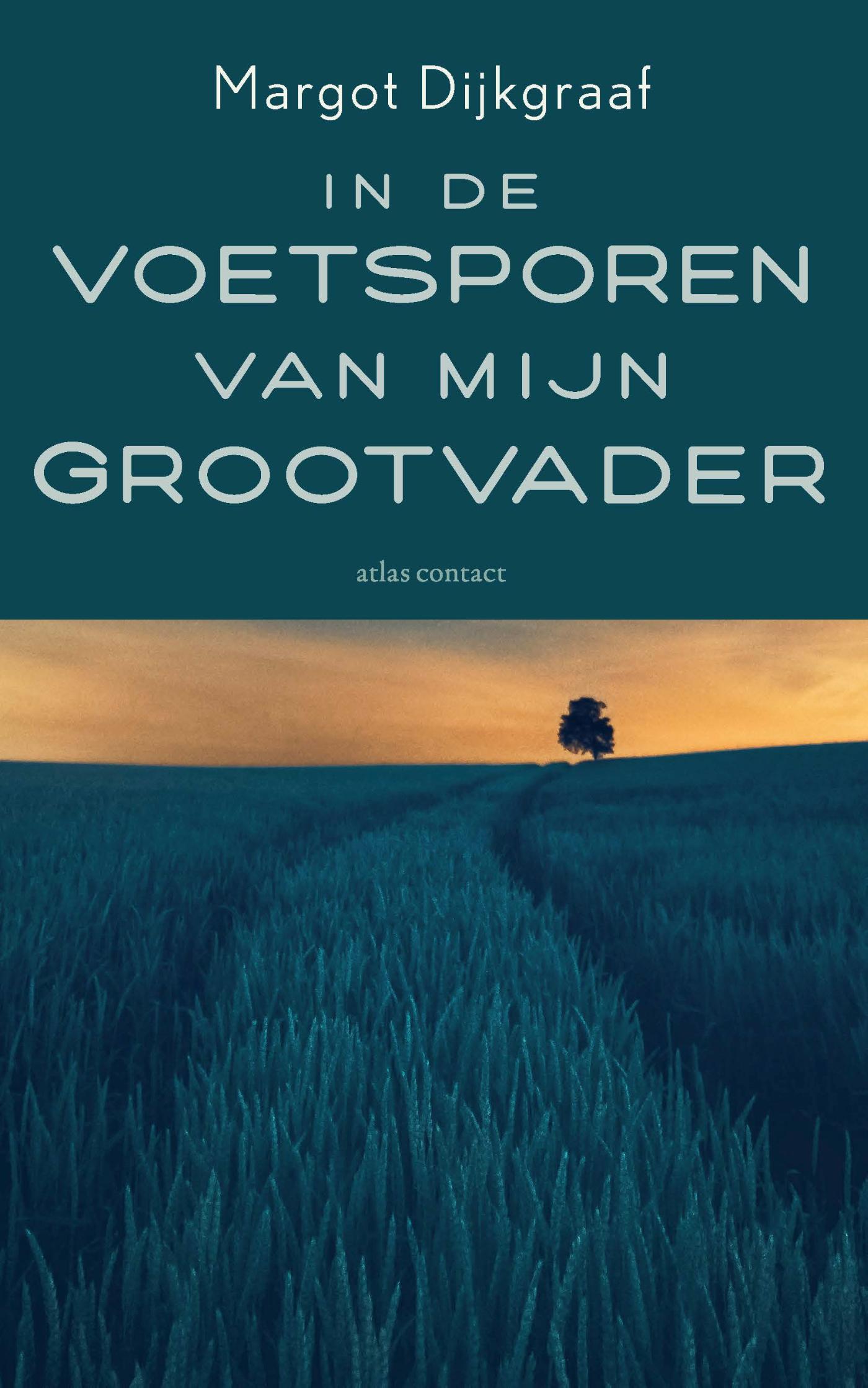 In de voetsporen van mijn grootvader