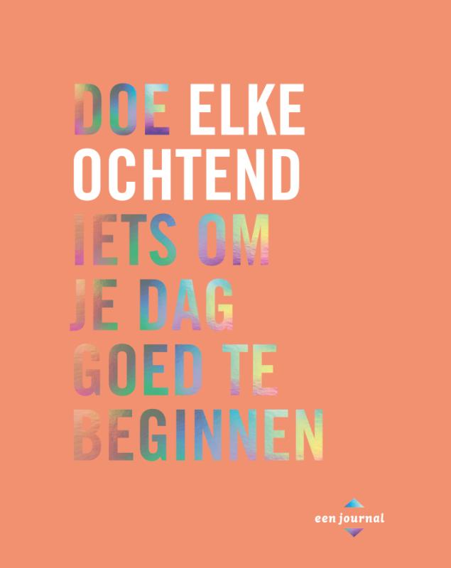 Doe elke ochtend iets om je dag goed te beginnen