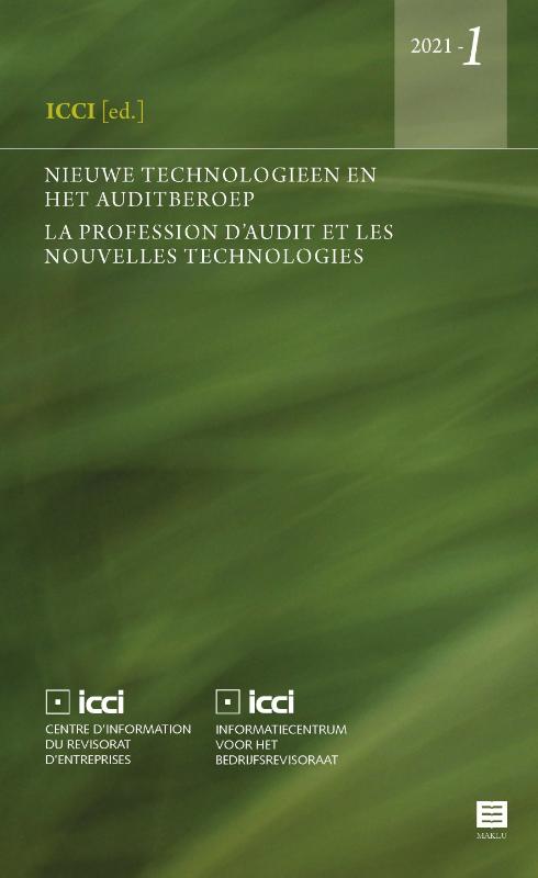 Nieuwe technologieën en het auditberoep. La profession d’audit et les nouvelles technologies