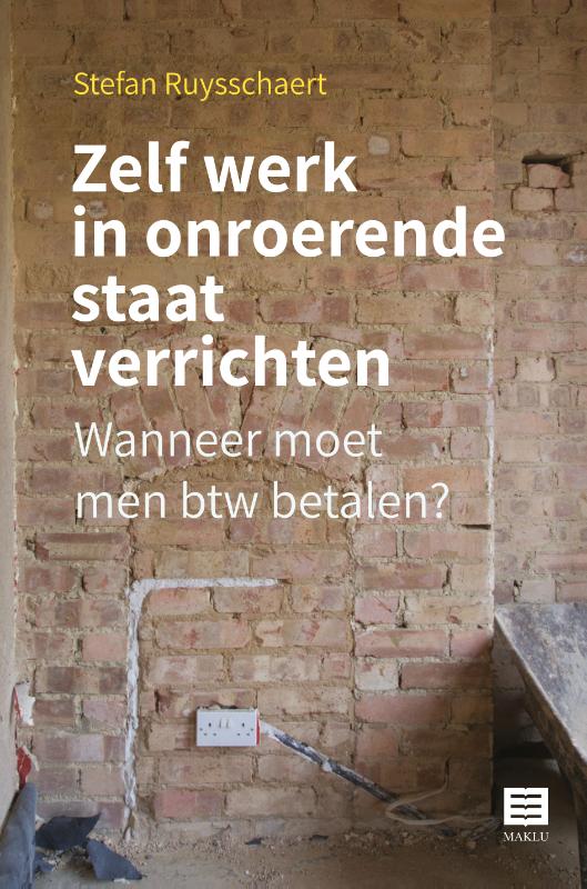 Zelf werk in onroerende staat verrichten