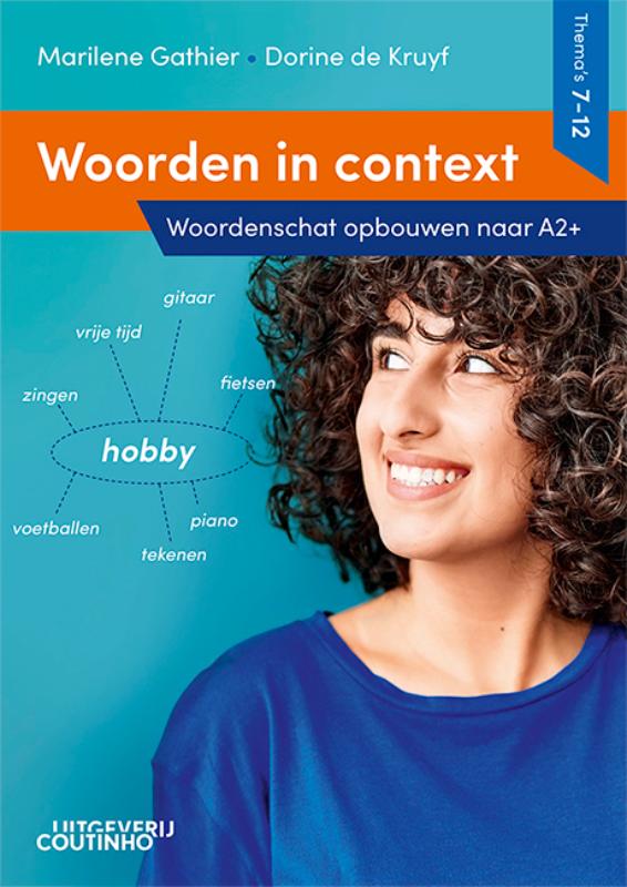 Thema's 7-12 Woordenschat opbouwen naar A2+