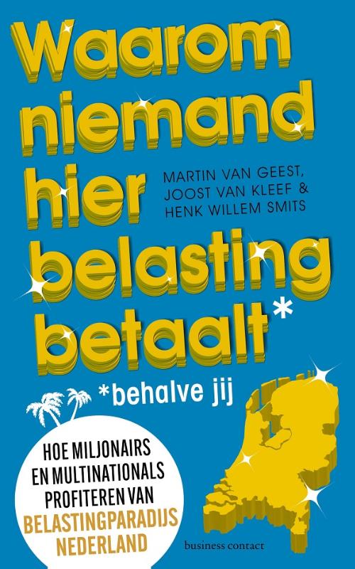 Waarom niemand hier belasting betaalt - behalve jij