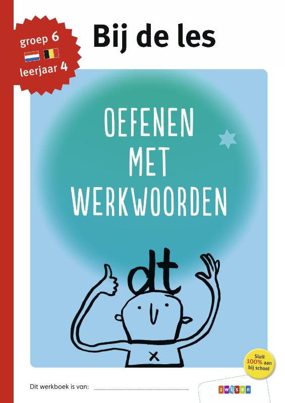 Oefenen met werkwoorden groep 6 - leerjaar 4