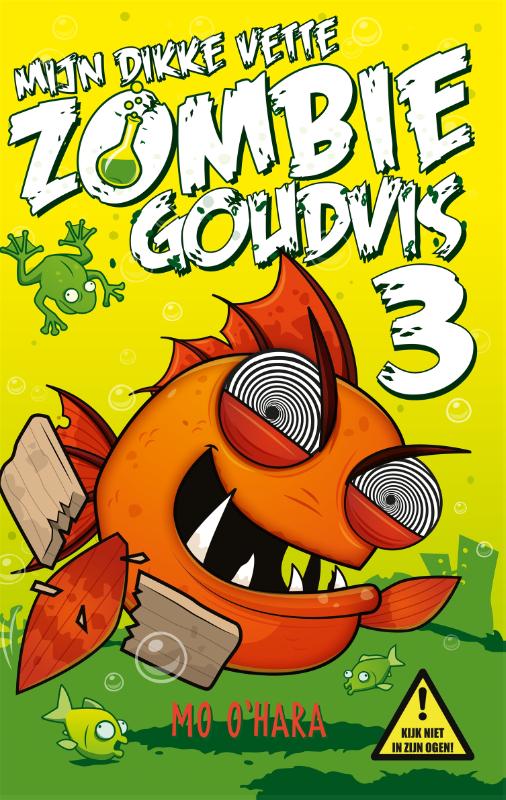 Mijn dikke vette zombiegoudvis 3