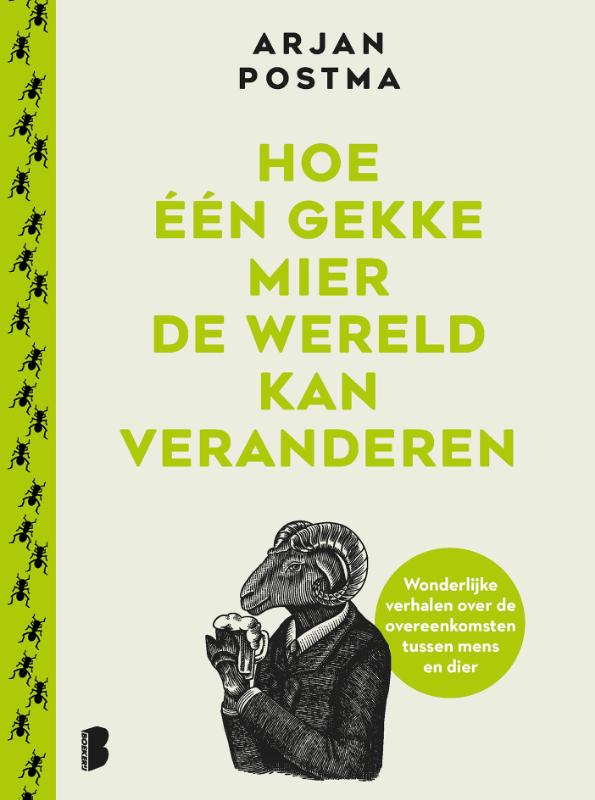 Hoe één gekke mier de wereld kan veranderen