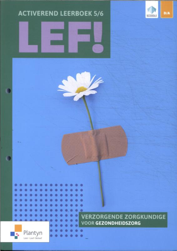LEF! 5/6 Activerend leerboek Verzorgende/Zorgkundige (incl. Scoodle)