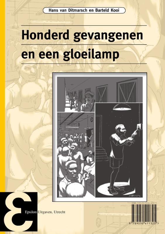 Honderd gevangenen en een gloeilamp