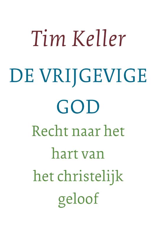 De vrijgevige God