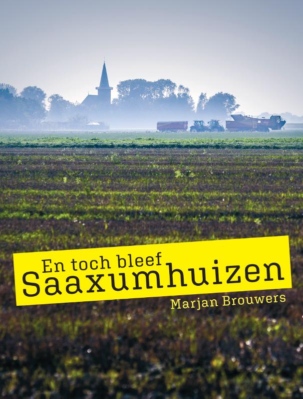 En toch bleef Saaxumhuizen