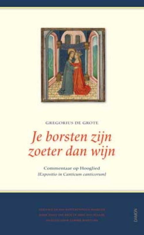 Je borsten zijn zoeter dan wijn (Expositio de Canticum Canticorum)