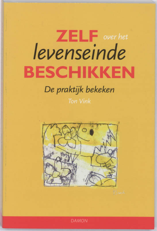 Zelf over het Levenseinde beschikken
