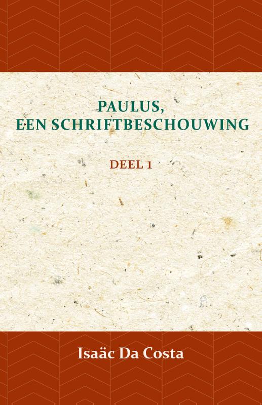 Paulus, een Schriftbeschouwing 1