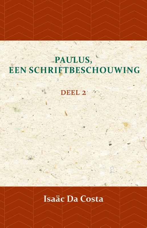 Paulus, een Schriftbeschouwing 2