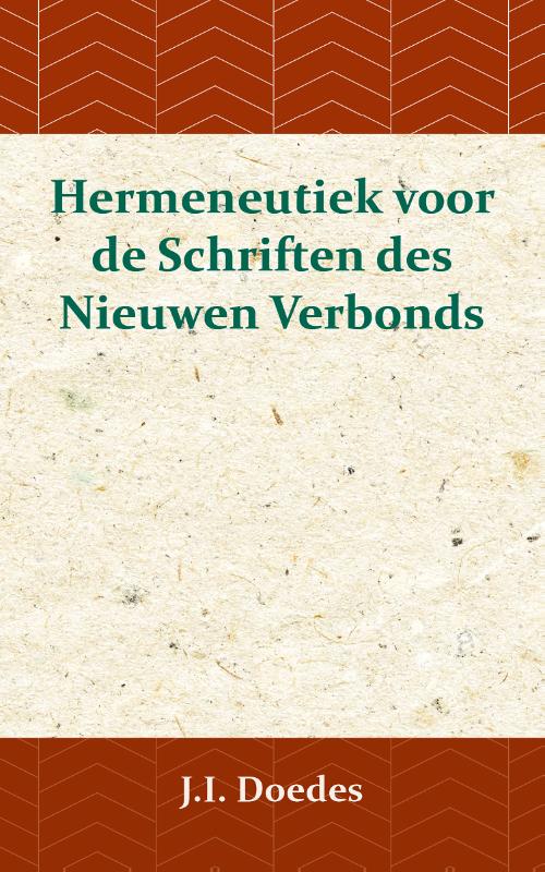 Hermeneutiek voor de Schriften des Nieuwen Verbonds