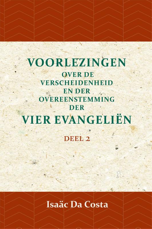 Voorlezing over de verscheidenheid en der overeenstemming der vier evangeliën 2