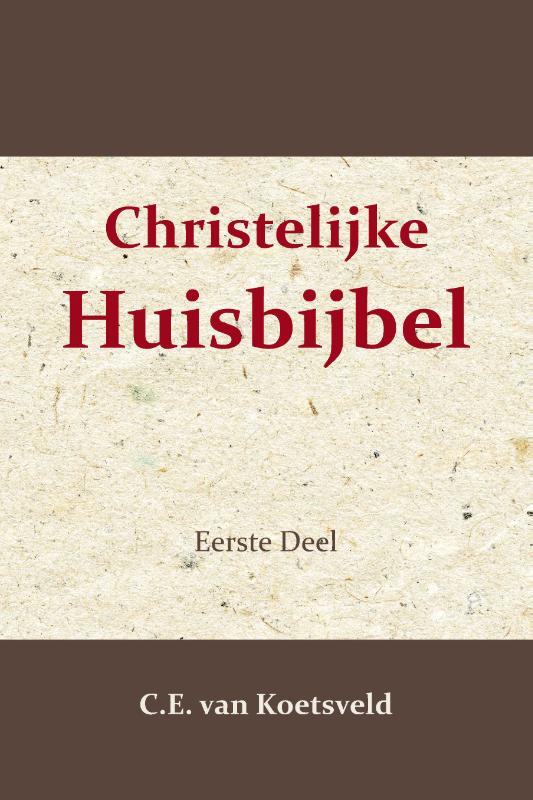 Christelijke Huisbijbel 1