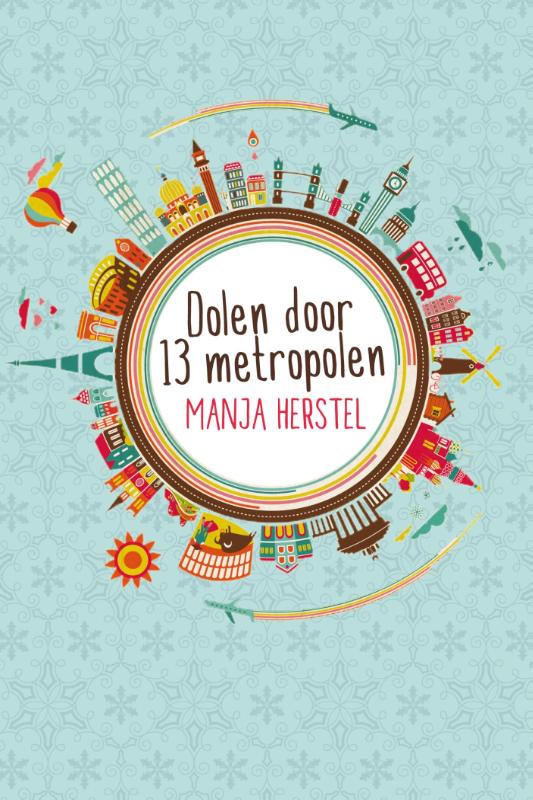 Dolen door dertien metropolen