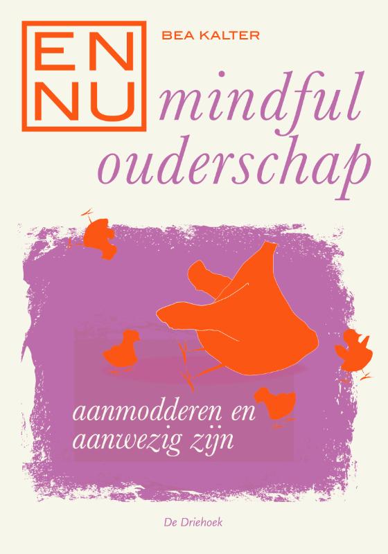 En nu... mindful ouderschap –Displ. 9 ex
