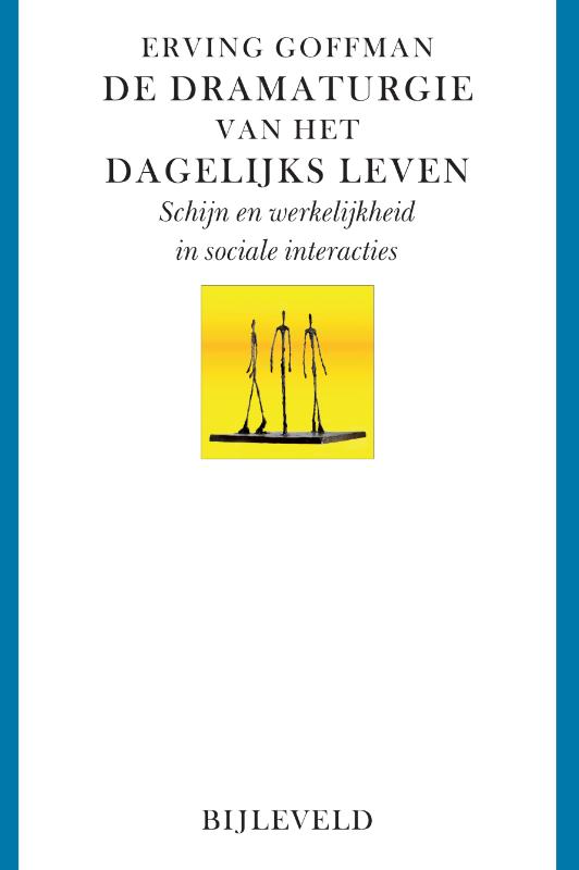 De dramaturgie van het dagelijks leven