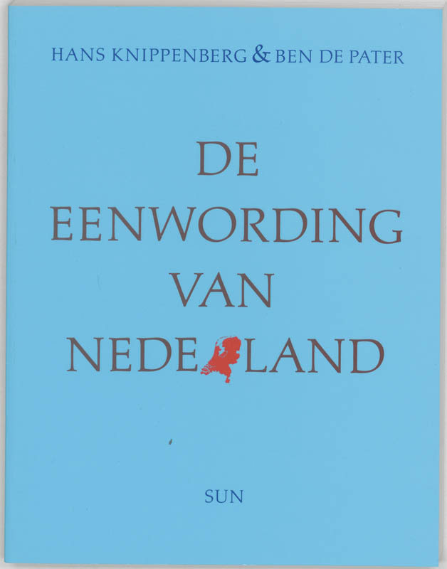 De eenwording van Nederland