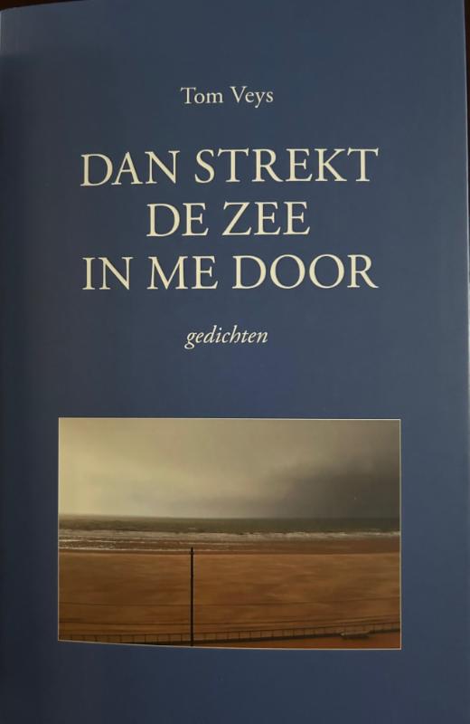 Dan strekt de zee in me door