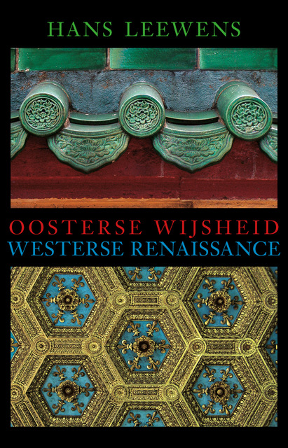Oosterse wijsheid en westerse renaissance