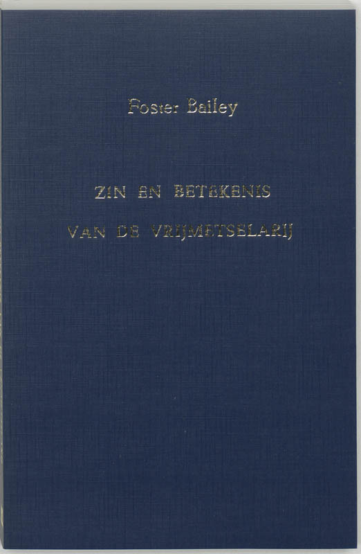 Zin en betekenis van de vrijmetselarij